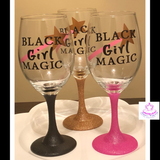 Black Girl Magic Wine Glass